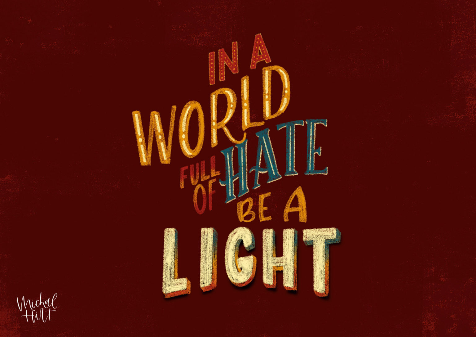 Handlettering Spruch In a World full of Hate be a Light