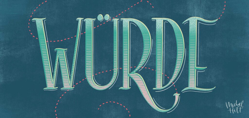 Handlettering Würde